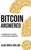 Bitcoin Answered A Beginner's Jon Law