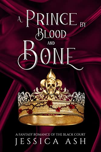 A Prince by Blood and Bone