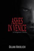 Ashes in Venice Gojan Nikolich