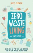 Zero Waste Living Home Skye Cherise