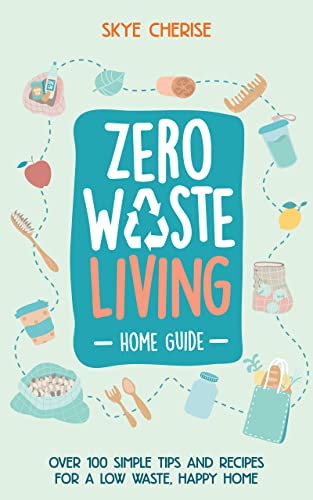 Zero Waste Living Home Skye Cherise