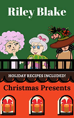 Christmas Presents (A Cozy Retirement Mystery Book 5)