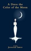 A Dress the Color Jennifer Irwin