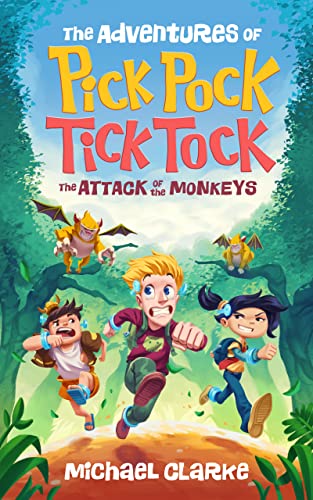 The Adventures Of Pick Pock, Tick Tock, The Attack Of The Monkeys