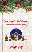 Journey To Bethlehem Joseph Guy