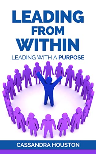 Leading From Within Leading Cassandra Houston