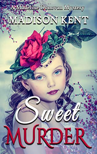 Sweet Murder Madison Kent