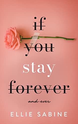 A Picture of Her: If You Stay Forever