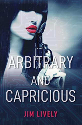 Arbitrary and Capricious