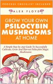 Grow Your Own Psilocybin Alex Floyd