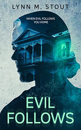 Evil Follows Lynn Stout