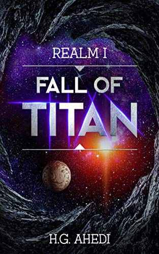 Fall of Titan H.G. Ahedi