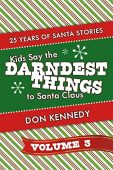 Kids Say Darndest Things Don Kennedy