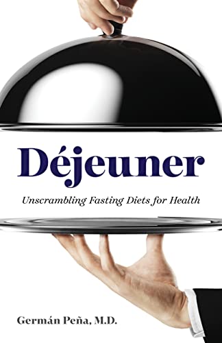 Déjeuner Unscrambling Fasting Diets German Pena