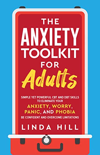 Anxiety Toolkit for Adults Linda Hill