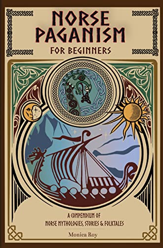 Norse Paganism for Beginners Monica Roy