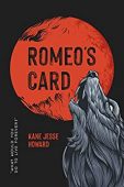 Romeo's Card Kane Jesse Howard