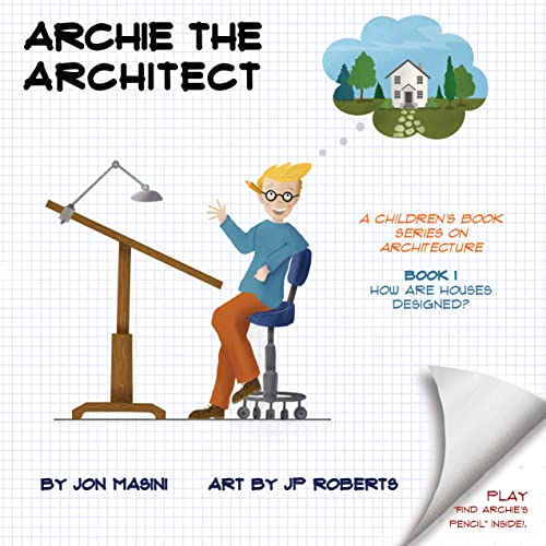 RCHIE THE ARCHITECT: A Children’s Book Series About Architecture