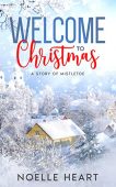Welcome to Christmas Noelle Heart