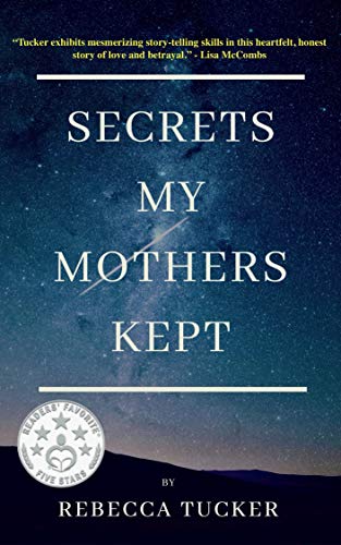 Secrets My Mothers Kept Rebecca Tucker