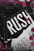 Rush Eva&Rafe Book 1 L.A. Cotton