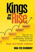 Kings on the Rise Wai-yee Schmidt
