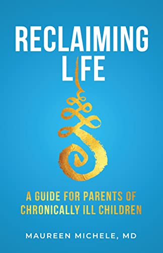 Reclaiming Life A Guide Maureen Michele