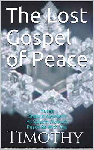 The Lost Gospel of Peace
