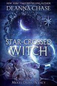 Star-crossed Witch (Miss Matched Deanna Chase