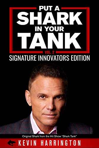 Put a Shark in your Tank: Signature Innovators Edition - Vol. 2