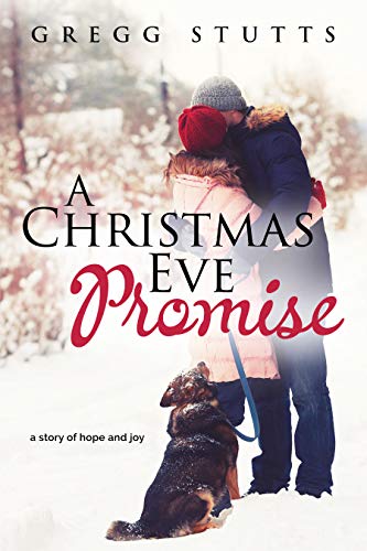 A Christmas Eve Promise: a story of hope and joy
