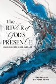 River of God's Presence Jeannine Rodriguez-Everard