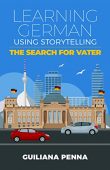 Learning German Using Storytelling Guiliana Penna