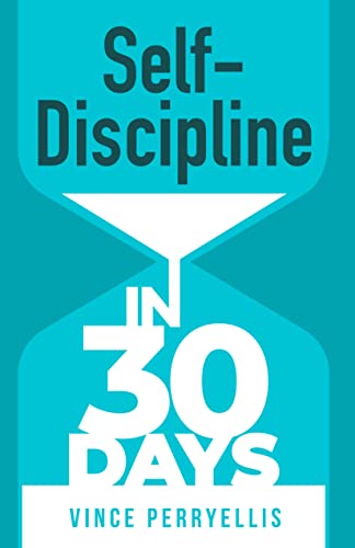 Self-Discipline in 30 Days