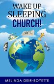 Wake Up Sleeping Church Melinda Deir-Boyette