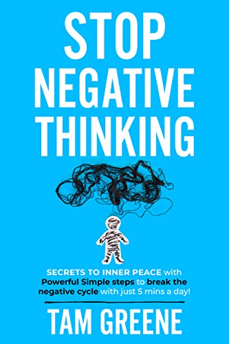 Stop Fear and Anxiety: Secrets to Break Free from Fear and Obtain Happiness With Simple, Powerful Steps That Will Produce Results in Less Than 1 Year!