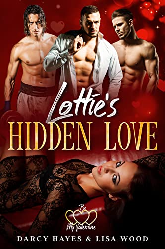 Lottie's Hidden Love (Be My Valentine Book 6)