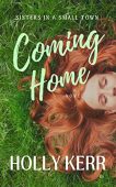 Coming Home Humorous and Holly Kerr