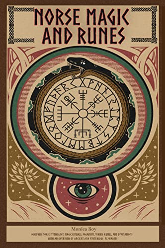 Norse Magic and Runes Monica Roy