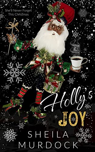 Holly's Joy: A Novella