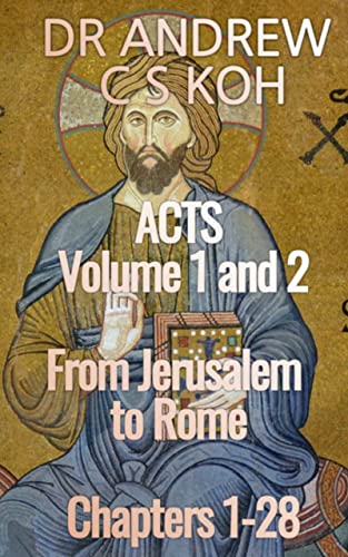 Acts Volume 1 and Dr. Andrew C S  Koh