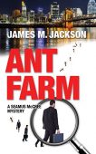 Ant Farm James M. Jackson