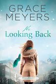No Looking Back Grace Meyers