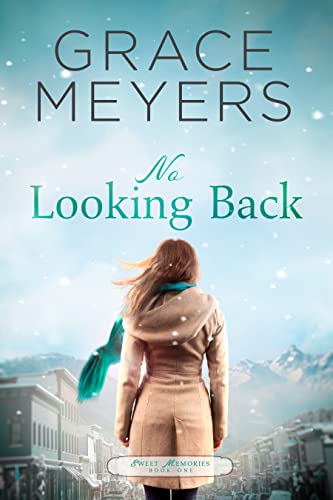 No Looking Back Grace Meyers