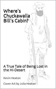 Chuckawalla Bill's Cabin | JUST KINDLE BOOKS