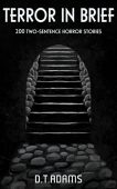 Terror in Brief D. T. Adams