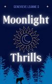 Moonlight Thrills Genevieve Leanne  D. 