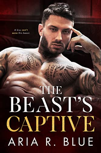 The Beast's Captive: A Dark Mafia Romance