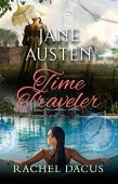 Jane Austen Time Traveler Rachel Dacus