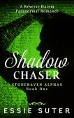 Shadow Chaser Essie Suter